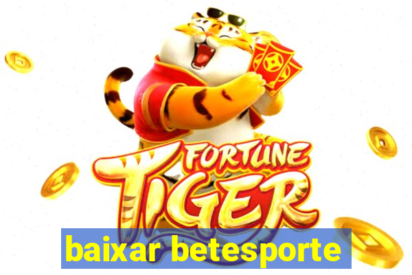 baixar betesporte